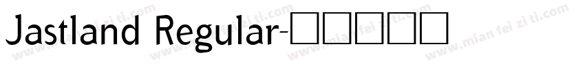 Jastland Regular字体转换